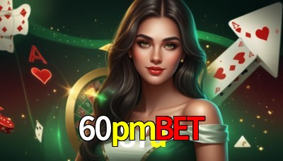 60pmbet Casino: Jogue Online e Ganhe Grandes Prêmios